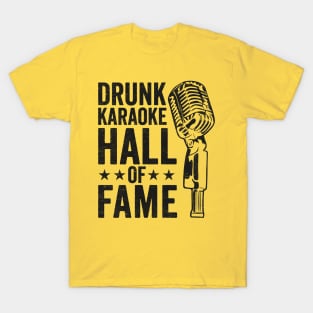 Karaoke Party: Drunk Karaoke Hall of Fame T-Shirt